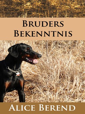 cover image of Bruders Bekenntnis--historischer Hunde-Roman